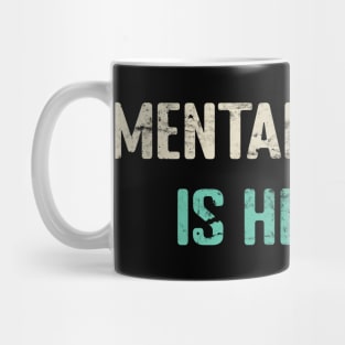 Mental Health is Health Mug